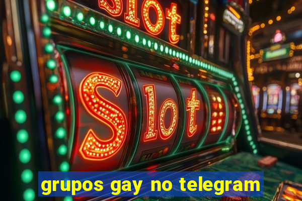 grupos gay no telegram